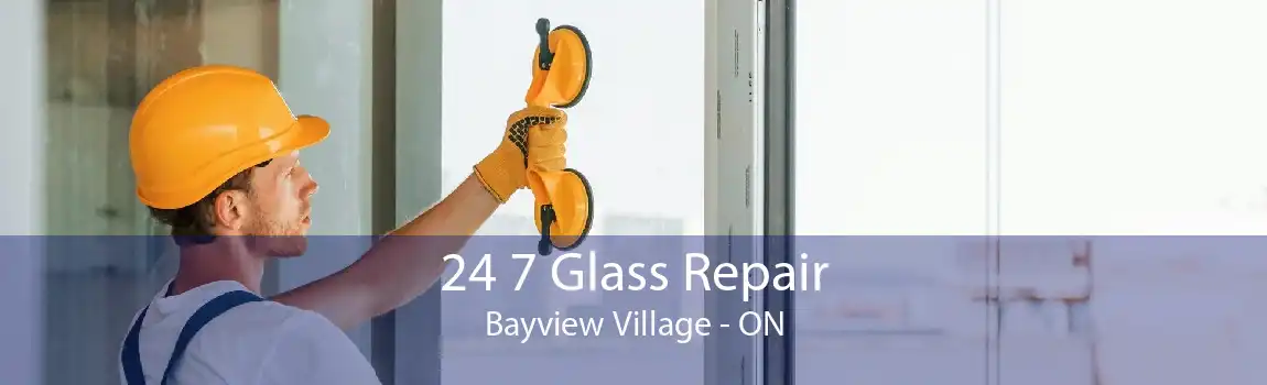 24 7 Glass Repair Bayview Village - ON