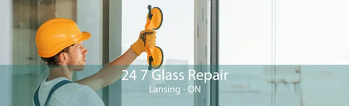 24 7 Glass Repair Lansing - ON