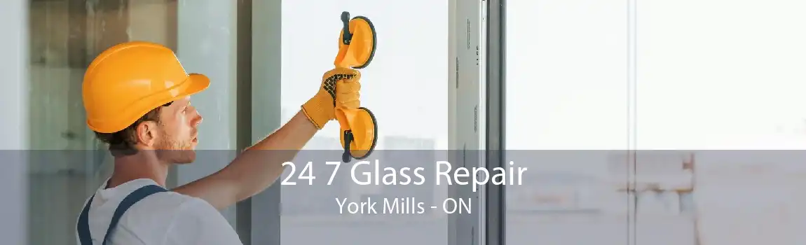 24 7 Glass Repair York Mills - ON