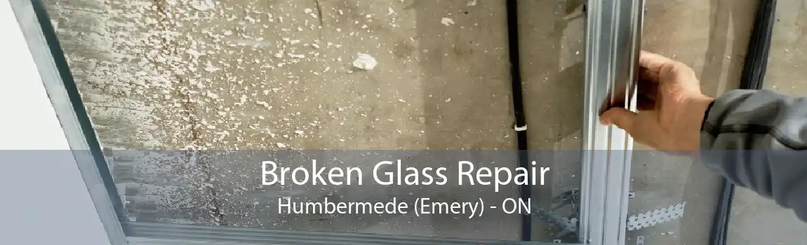 Broken Glass Repair Humbermede (Emery) - ON