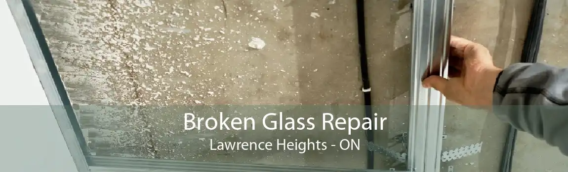 Broken Glass Repair Lawrence Heights - ON