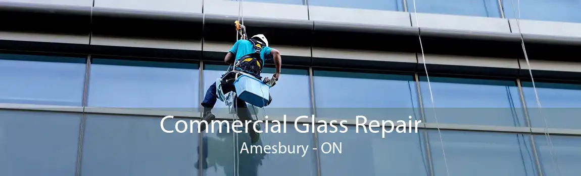 Commercial Glass Repair Amesbury - ON