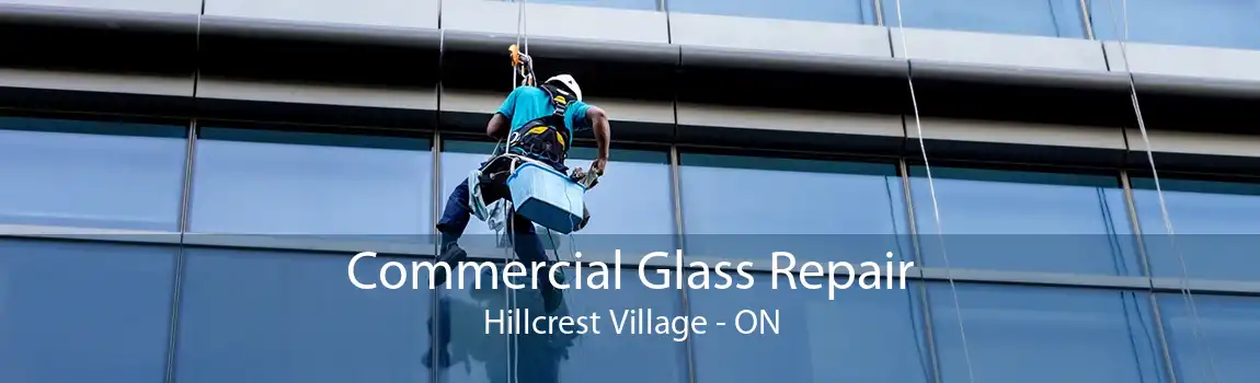 Commercial Glass Repair Hillcrest Village - ON