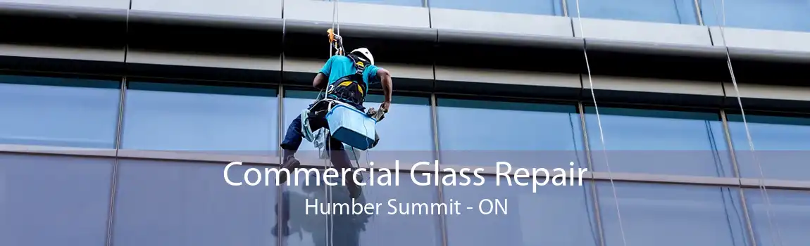 Commercial Glass Repair Humber Summit - ON