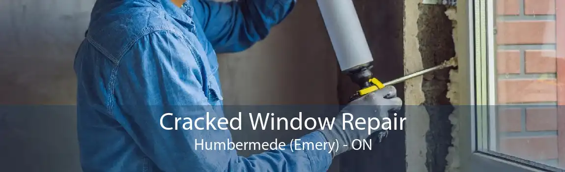 Cracked Window Repair Humbermede (Emery) - ON