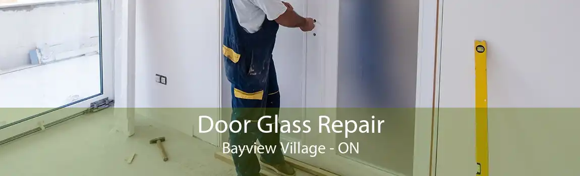 Door Glass Repair Bayview Village - ON