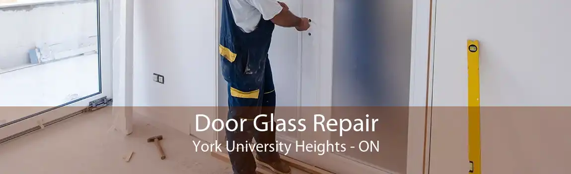 Door Glass Repair York University Heights - ON