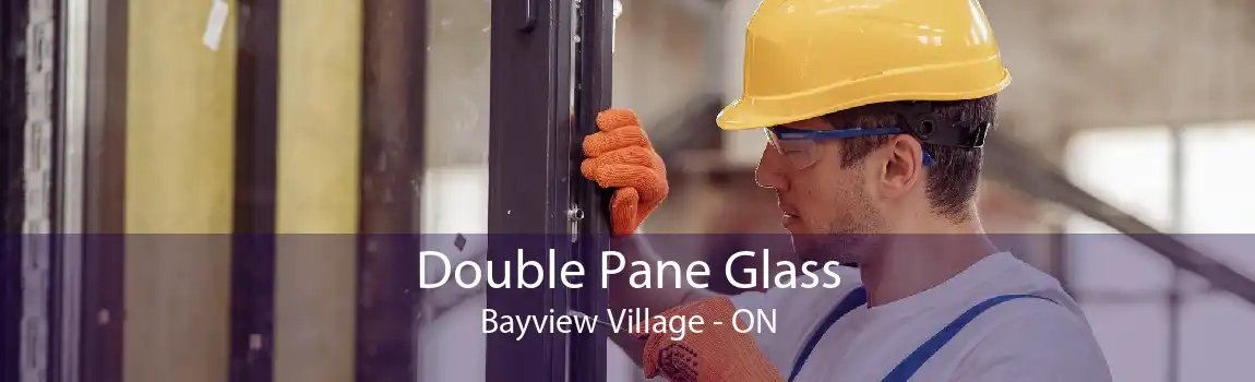 Double Pane Glass Bayview Village - ON
