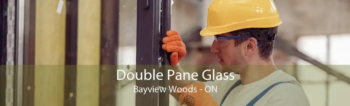 Double Pane Glass Bayview Woods - ON