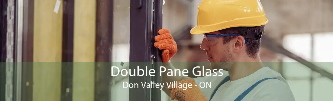 Double Pane Glass Don Valley Village - ON