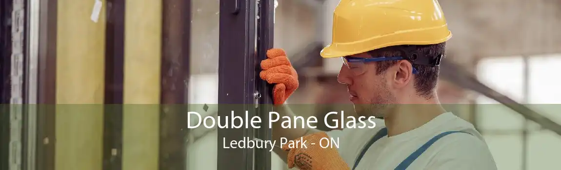 Double Pane Glass Ledbury Park - ON