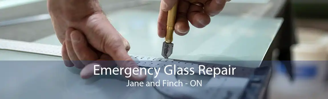 Emergency Glass Repair Jane and Finch - ON