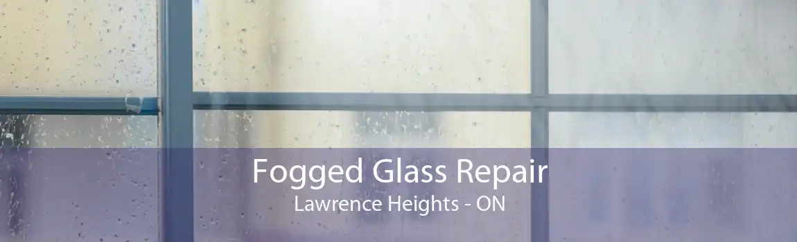 Fogged Glass Repair Lawrence Heights - ON