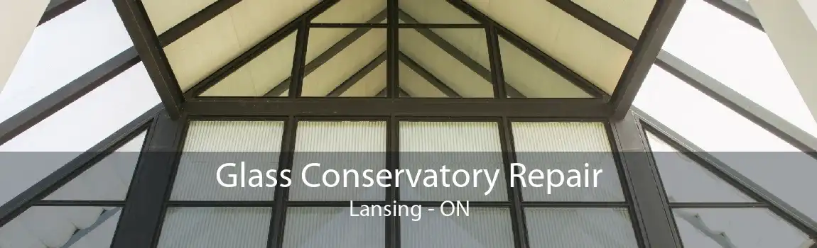 Glass Conservatory Repair Lansing - ON