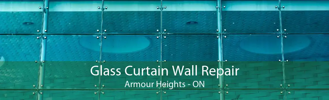 Glass Curtain Wall Repair Armour Heights - ON