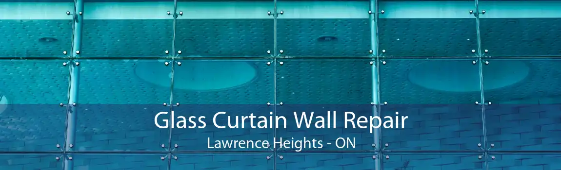 Glass Curtain Wall Repair Lawrence Heights - ON