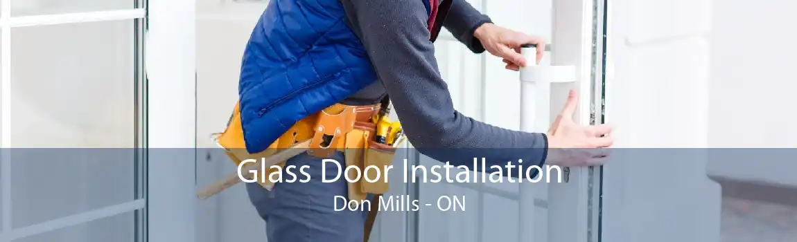 Glass Door Installation Don Mills - ON