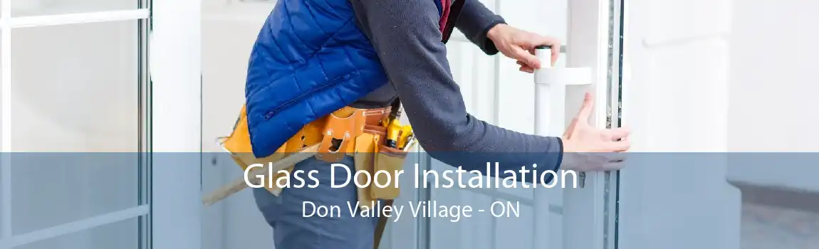 Glass Door Installation Don Valley Village - ON