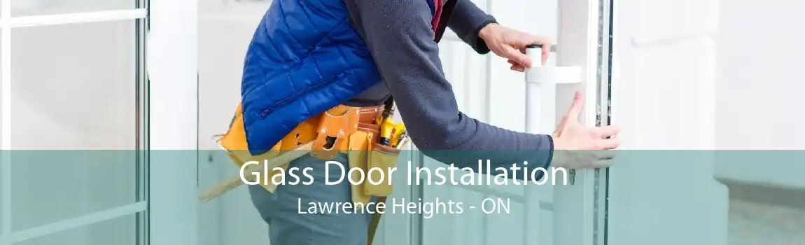 Glass Door Installation Lawrence Heights - ON
