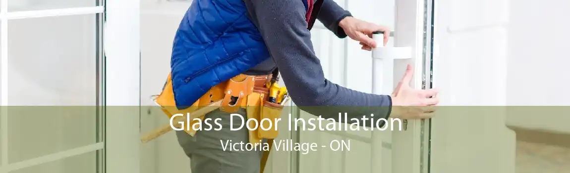 Glass Door Installation Victoria Village - ON