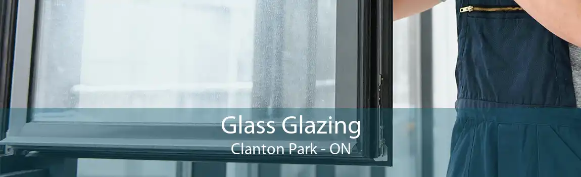 Glass Glazing Clanton Park - ON