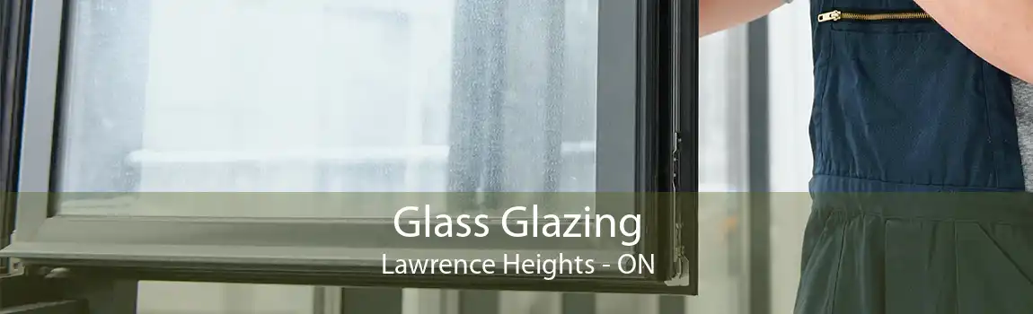Glass Glazing Lawrence Heights - ON