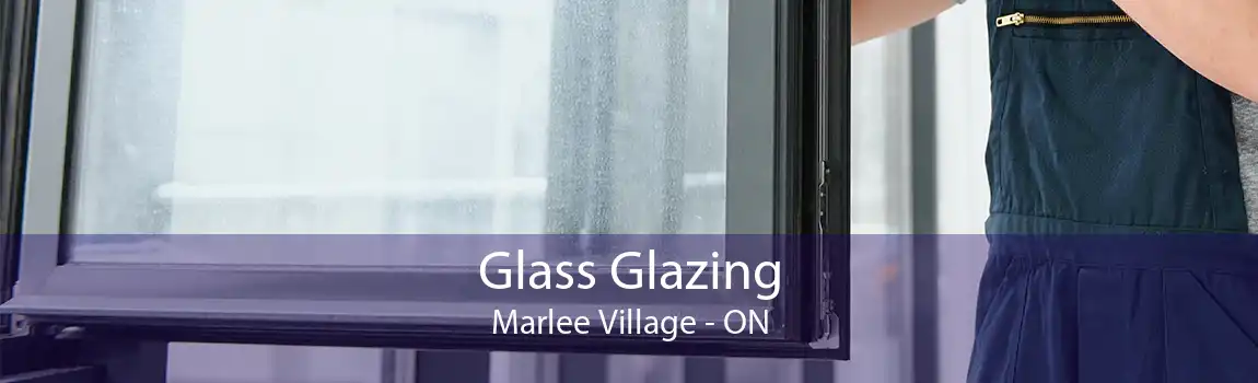 Glass Glazing Marlee Village - ON