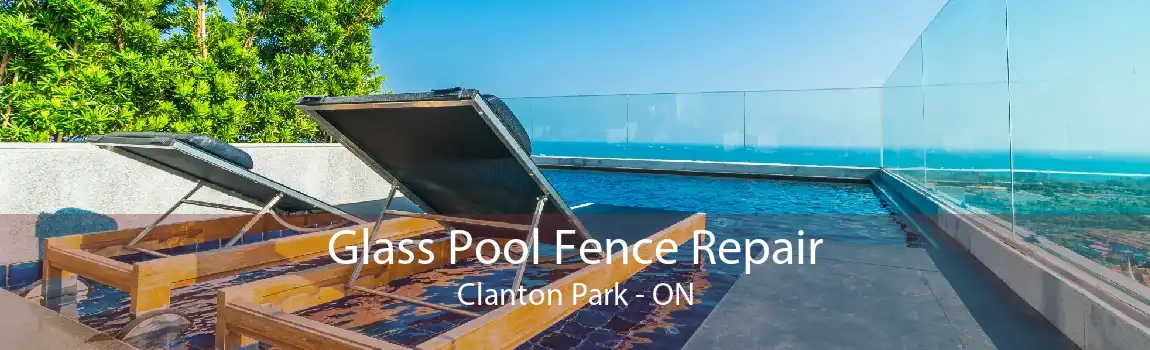 Glass Pool Fence Repair Clanton Park - ON