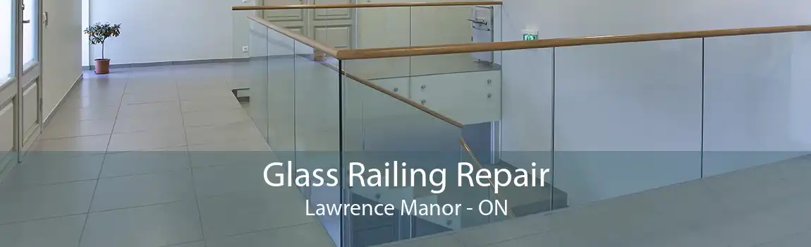 Glass Railing Repair Lawrence Manor - ON