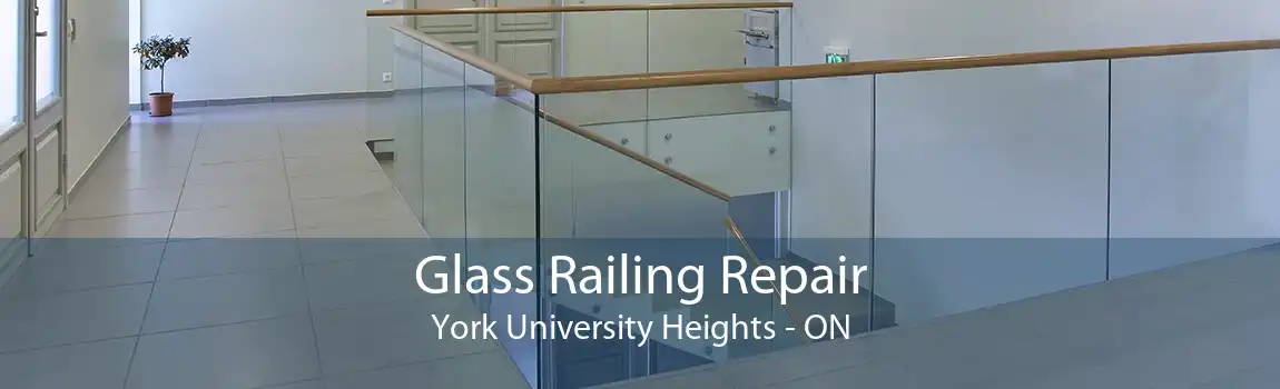 Glass Railing Repair York University Heights - ON