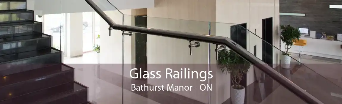 Glass Railings Bathurst Manor - ON