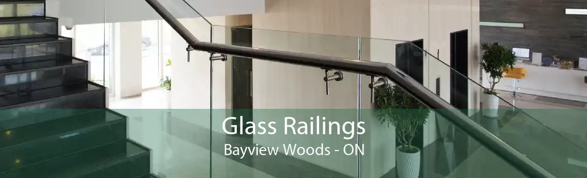 Glass Railings Bayview Woods - ON