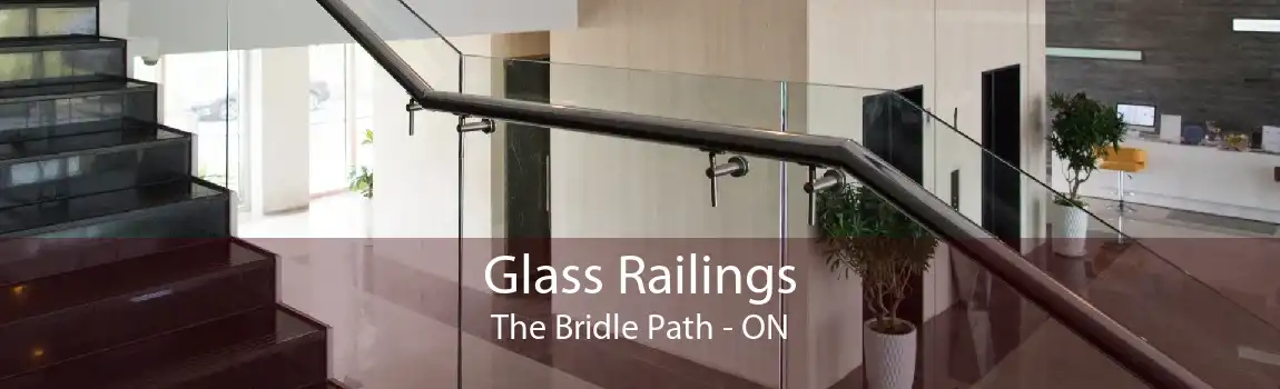 Glass Railings The Bridle Path - ON