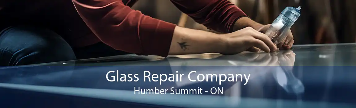 Glass Repair Company Humber Summit - ON