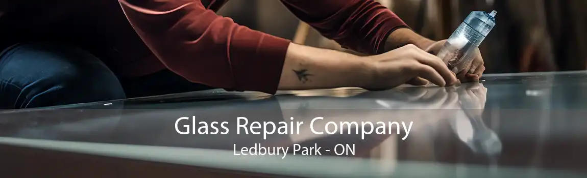 Glass Repair Company Ledbury Park - ON