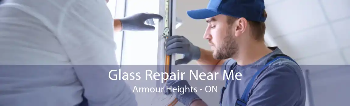 Glass Repair Near Me Armour Heights - ON