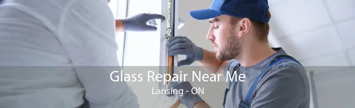 Glass Repair Near Me Lansing - ON