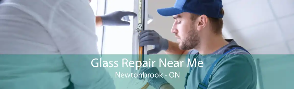 Glass Repair Near Me Newtonbrook - ON