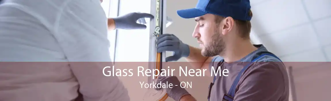 Glass Repair Near Me Yorkdale - ON