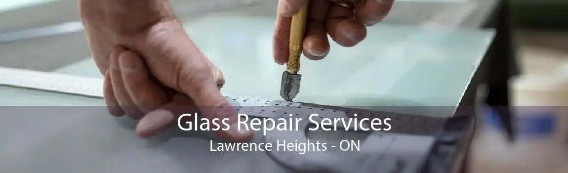 Glass Repair Services Lawrence Heights - ON