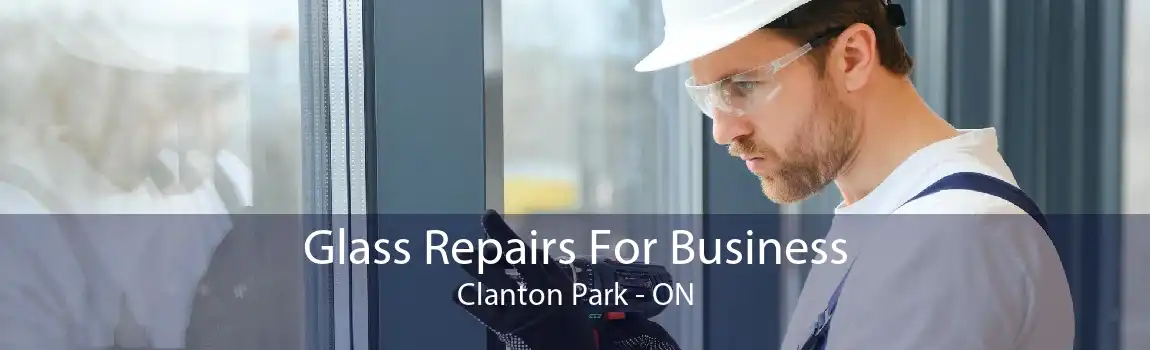 Glass Repairs For Business Clanton Park - ON