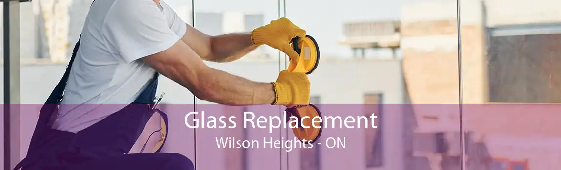 Glass Replacement Wilson Heights - ON