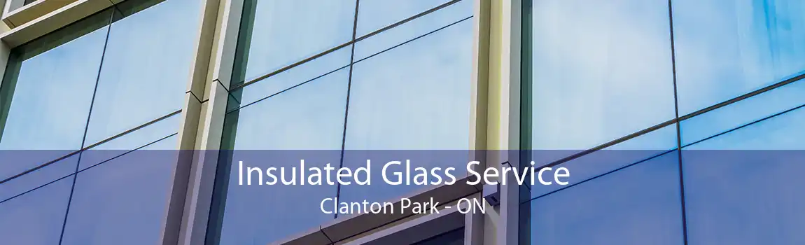 Insulated Glass Service Clanton Park - ON