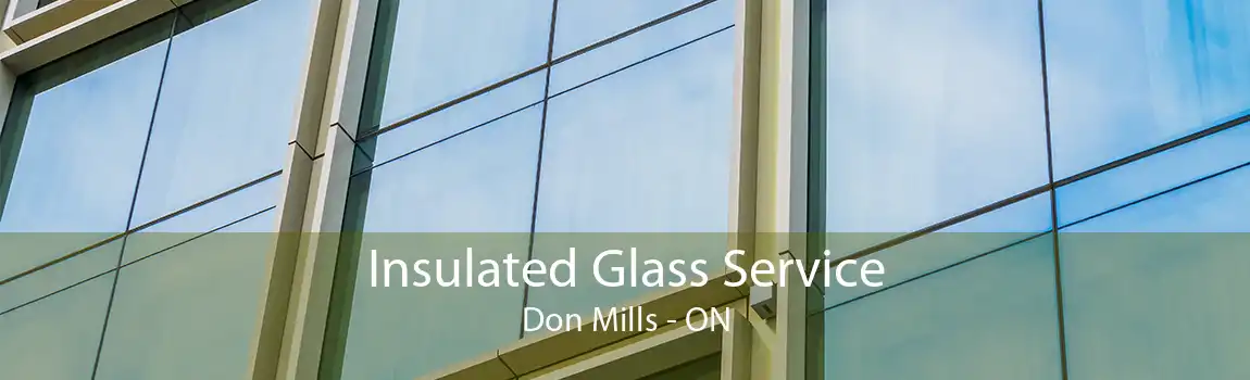 Insulated Glass Service Don Mills - ON