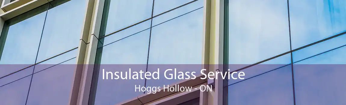 Insulated Glass Service Hoggs Hollow - ON