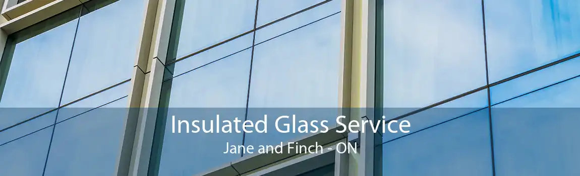Insulated Glass Service Jane and Finch - ON
