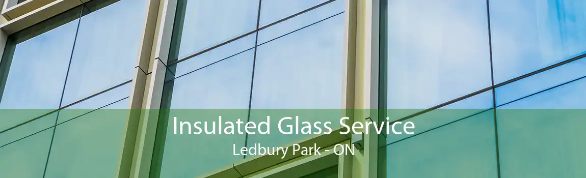 Insulated Glass Service Ledbury Park - ON