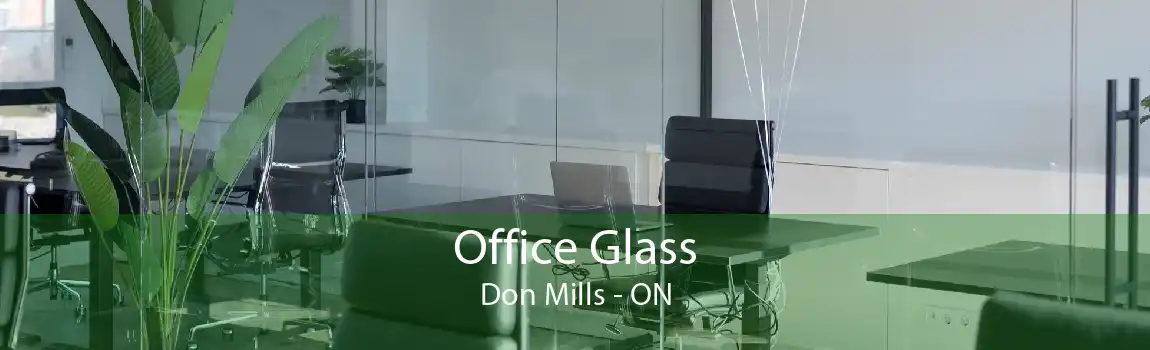 Office Glass Don Mills - ON
