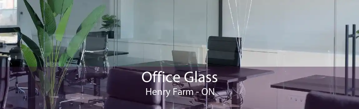 Office Glass Henry Farm - ON