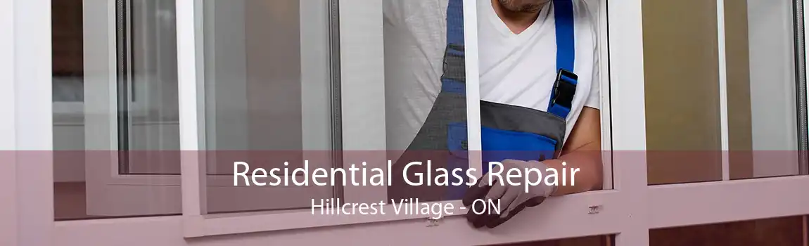 Residential Glass Repair Hillcrest Village - ON